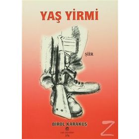 YAŞ YIRMI - BIROL KARAKUŞ