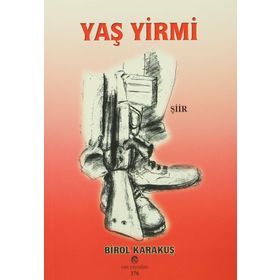 YAŞ YIRMI - BIROL KARAKUŞ