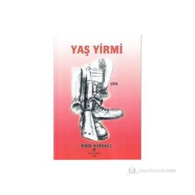 YAŞ YIRMI - BIROL KARAKUŞ