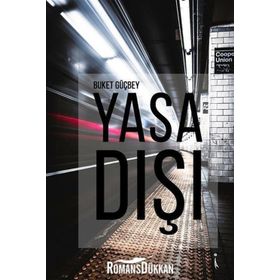 Yasa Dışı - Buket Büyükvelioğlu Güçbey