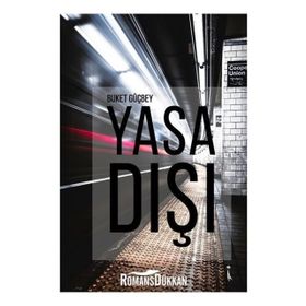 Yasa Dışı - Buket Büyükvelioğlu Güçbey