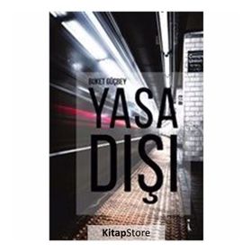 Yasa Dışı - Buket Büyükvelioğlu Güçbey