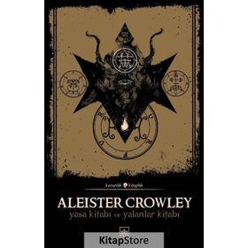 Yasa Kitabı ve Yalanlar Kitabı - Aleister Crowley