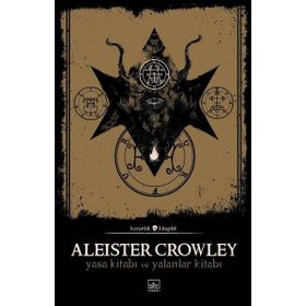 Yasa Kitabı ve Yalanlar Kitabı - Aleister Crowley