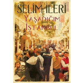 YAŞADIĞIM İSTANBUL - GENEL