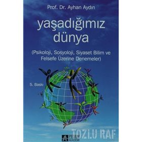 YAŞADIĞIMIZ DÜNYA - AYHAN AYDIN (ISBN:9786053640653)