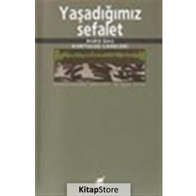 Yaşadığımız Sefalet - Andre Gorz