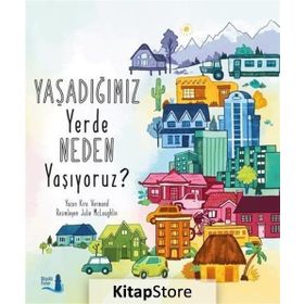 Yaşadığımız Yerde Neden Yaşıyoruz? - Kira Vermond