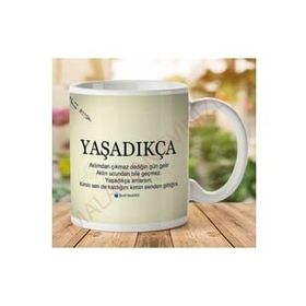 Yaşadıkça Baskılı Kupa