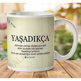Yaşadıkça Baskılı Kupa