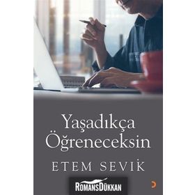 Yaşadıkça Öğreneceksin - Etem Sevik