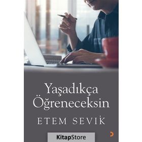 Yaşadıkça Öğreneceksin - Etem Sevik