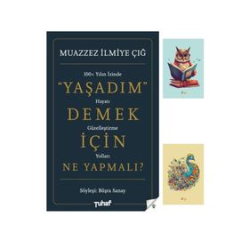 Yaşadım Demek İçin Ne Yapmalı? - Muazzez İlmiye Çığ Büşra Sanay