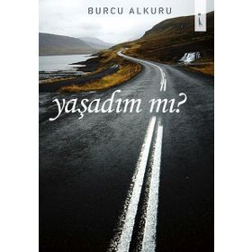 Yaşadın mı - Burcu Alkuru