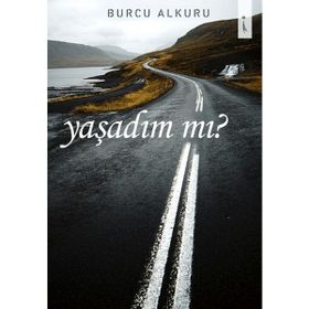 Yaşadın mı - Burcu Alkuru