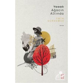 Yasak Ağacın Altında - Emin Gürdamur