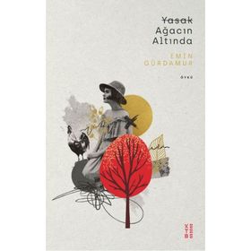 Yasak Ağacın Altında - Emin Gürdamur