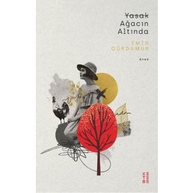 Yasak Ağacın Altında - Emin Gürdamur