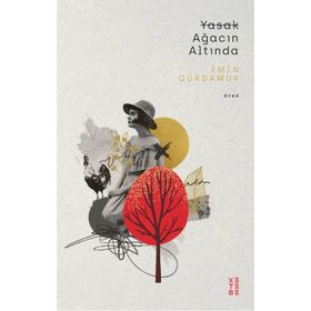 Yasak Ağacın Altında - Emin Gürdamur