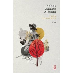 Yasak Ağacın Altında - Emin Gürdamur