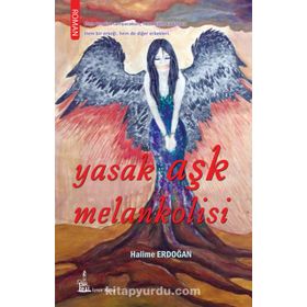 Yasak Aşk Melankolisi - Halime Erdoğan