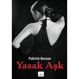 YASAK AŞK - PATRICK BESSON