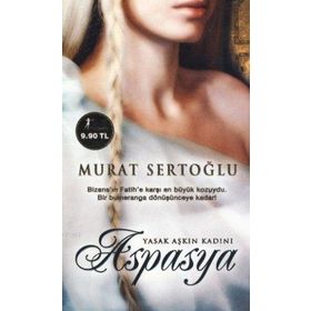 YASAK AŞKIN KADINI ASPASYA (CEP - ÖZEL BASKI) - MURAT SERTOĞLU