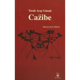 YASAK AYIP GÜNAH VE CAZIBE - MEHMET BAYTIMUR