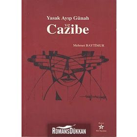 YASAK AYIP GÜNAH VE CAZIBE - MEHMET BAYTIMUR