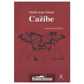 YASAK AYIP GÜNAH VE CAZIBE - MEHMET BAYTIMUR
