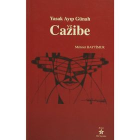 YASAK AYIP GÜNAH VE CAZIBE - MEHMET BAYTIMUR
