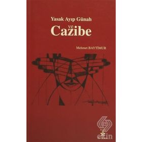 YASAK AYIP GÜNAH VE CAZIBE - MEHMET BAYTIMUR