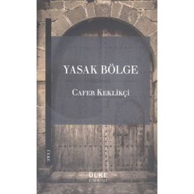 YASAK BÖLGE - CAFER KEKLİKÇİ
