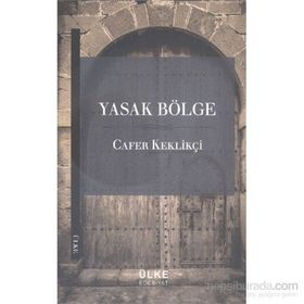 YASAK BÖLGE - CAFER KEKLİKÇİ