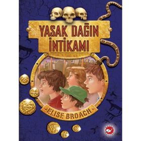 Yasak Dağın İntikamı - Elise Broach