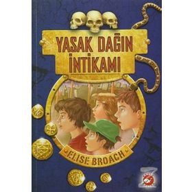 Yasak Dağın İntikamı - Elise Broach