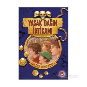 Yasak Dağın İntikamı - Elise Broach