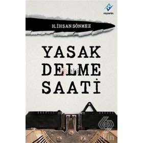 Yasak Delme Saati - H. İhsan Sönmez