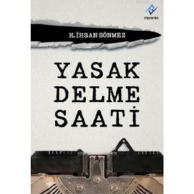 Yasak Delme Saati - H. İhsan Sönmez