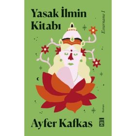 Yasak İlmin Kitabı Esrarname - Ayfer Kafkas