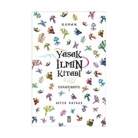 Yasak İlmin Kitabı Esrarname - Ayfer Kafkas
