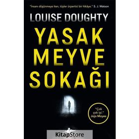 Yasak Meyve Sokağı - Louise Doughty