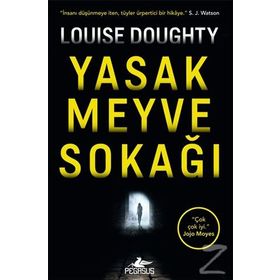 Yasak Meyve Sokağı - Louise Doughty