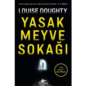 Yasak Meyve Sokağı - Louise Doughty