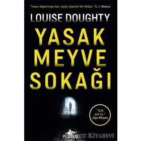 Yasak Meyve Sokağı - Louise Doughty