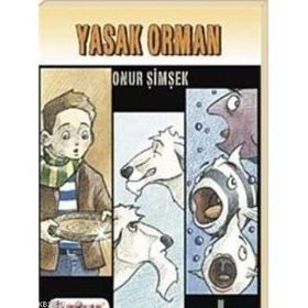 YASAK ORMAN - ONUR ŞİMŞEK