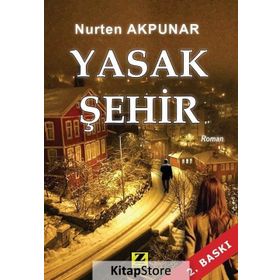 Yasak Şehir - Nurten Akpunar
