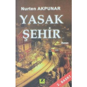 Yasak Şehir - Nurten Akpunar