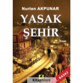 Yasak Şehir - Nurten Akpunar