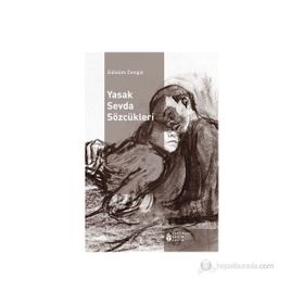 YASAK SEVDA SÖZCÜKLERI - GÜLSÜM CENGIZ